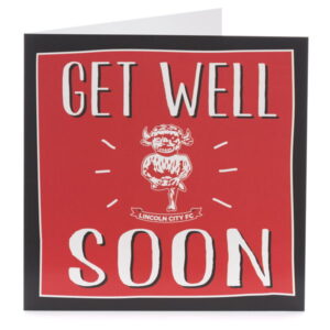 Lincoln City Get Well Soon Card